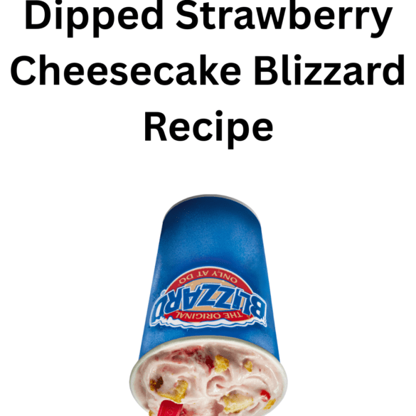 Dipped Strawberry Cheesecake Blizzard Recipe Dipped Strawberry Cheesecake Blizzard Recipe
