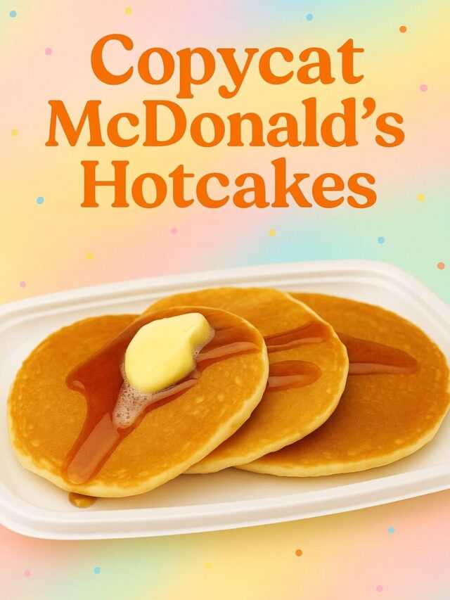 Make Copycat McDonald’s Hotcakes at Home